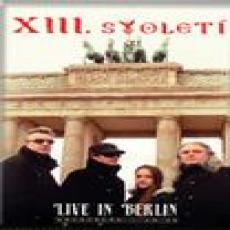 DVD / XIII.stolet / Live In Berlin