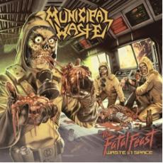 LP / Municipal Waste / Fatal Feast / Waste In Space / Vinyl / Clear