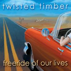 CD / Twisted Timber / Freeride Of Our Lives