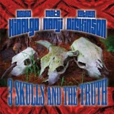 CD / Hidalgo/Nanji/Dickinson / 3 Skulls And The truth