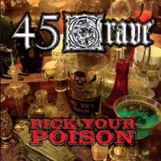 CD / 45 Grave / Pick Your Poison