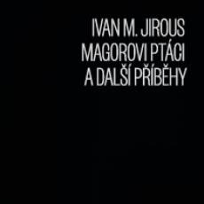 CD / Jirous Ivan Martin / Magorovi ptci a dal pbhy