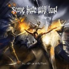 CD / Some Hate Will Last / Art Of Resistance