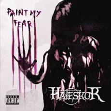 CD / Hateskor / Paint My Fear