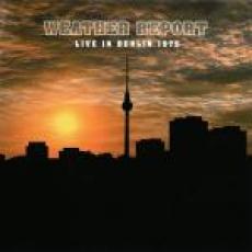 LP / Weather Report / Live In Berlin 1975 / Vinyl / LP