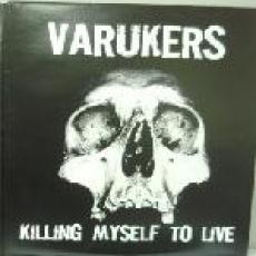 LP / VARUKERS / Killing Myself To Live / Vinyl / LP