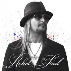 CD / Kid Rock / Rebel Soul