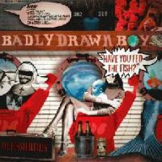 CD / Badly Drawn Boy / Have You Fed The Fish?