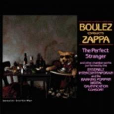 CD / Zappa Frank / Boulez Conducts Zappa:The Perfect Stranger