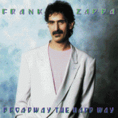CD / Zappa Frank / Broadway The Hard Way