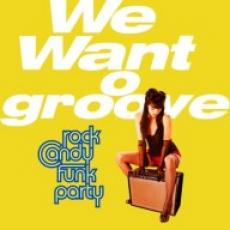 2LP / Rock Candy Funk Party / We Want Groove / Vinyl / 2LP