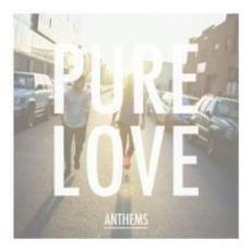 CD / Pure Love / Anthems