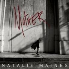 CD / Maines Natalie / Mother