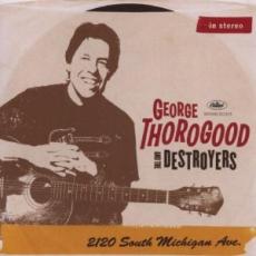 2LP / Thorogood George & Destroyers / 2120 South Michigan Ave. / Vinyl