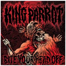 CD / King Parrot / Bite Your Head Off