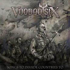 CD / Voodoo Six / Song To Invade Coutries