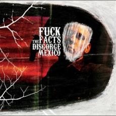 CD / Fuck The Facts / Disgorge Mexico