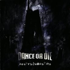 CD / Dance Or Die / Nostradamnation