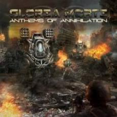 CD / Glora Morti / Anthems Of Annihilation