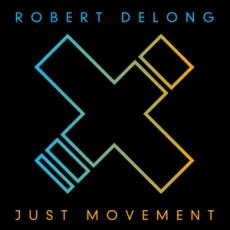CD / DeLong Robert / Just Movement