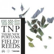 CD / These New Puritans / Field Of Reeds