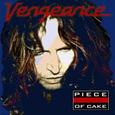CD / Vengeance / Piece Of Cake