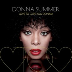 CD / Summer Donna / Love To Love You Donna