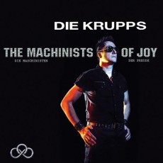 CD / Die Krupps / Machinists Of Joy / Digipack