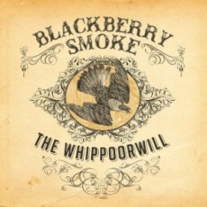 CD / Blackberry Smoke / Whippoorwill / Digipack
