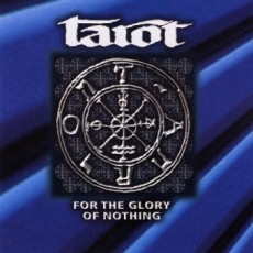 CD / Tarot / For The Glory Of Nothing[Re-Release]