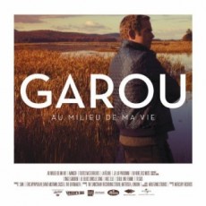 CD / Garou / Au Milieu De Ma Vie