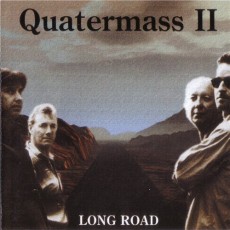 CD / Quatermass II / Long Road