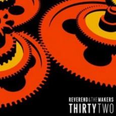 CD / Reverend & The Makers / Thirty Two