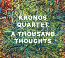 CD / Kronos Quartet / Thousand Thoughts