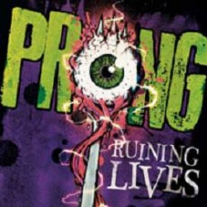 CD / Prong / Ruining Lives