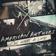 CD / American Authors / Oh,What A Life