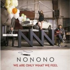 CD / NoNoNo / We Are Only What We Feel