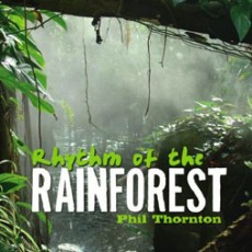 CD / Thornton Phil / Rhythm Of The Rainforest