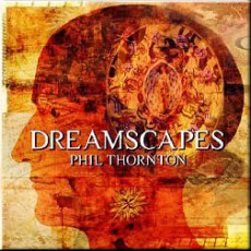 CD / Thornton Phil / Dreamscapes