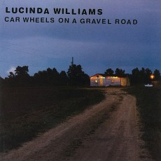 LP / Williams Lucinda / Car Wheels On A Gravel / Vinyl