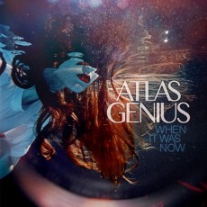 LP / Atlas Genius / When It Was Now / Vinyl