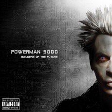 CD / Powerman 5000 / Builders Of The Future