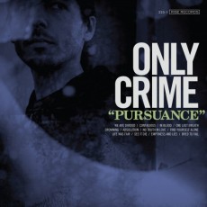 CD / Only Crime / Pursuance