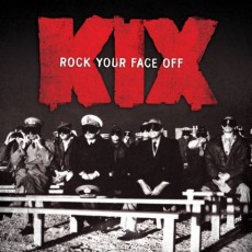CD / Kix / Rock Your Face Off