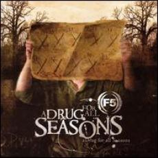 CD / F5 / Drug For All Seasons