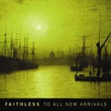 CD / Faithless / To All New Arrivals