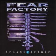 CD / Fear Factory / Demanufacture