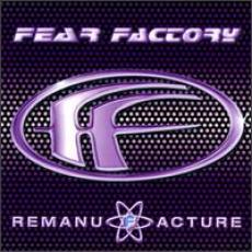 CD / Fear Factory / Remanufacture(Cloning Technology)