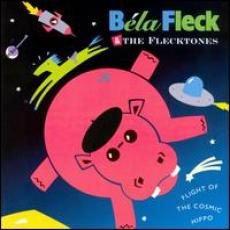 CD / Fleck Bela & Flecktones / Flight Of The Cosmic Hippo