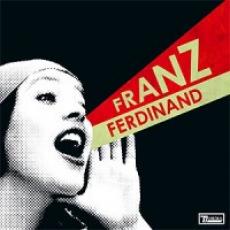 CD / Franz Ferdinand / You Could Have It So Much Better